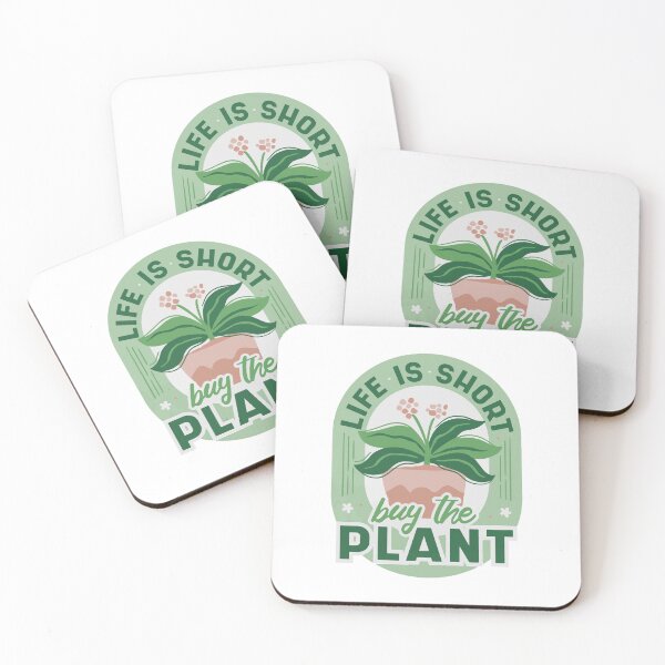 Item preview, Life Is Short, Buy the Plant designed and sold by Vellum & Scale.