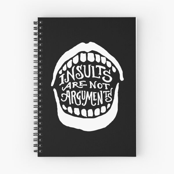 Item preview, Insults are not Arguments: White designed and sold by Caleb Faires.