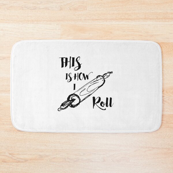 Item preview, This Is How I Roll - Baker designed and sold by BlackGrain.
