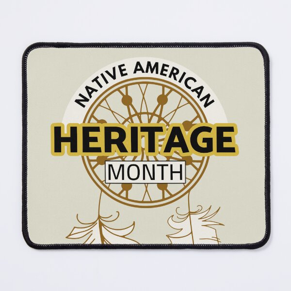 Item preview, Native American Heritage Month designed and sold by ViewerEqualsPhoton.