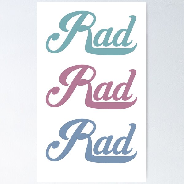 Item preview, Rad (Classic) Print designed and sold by Reilly Branson.