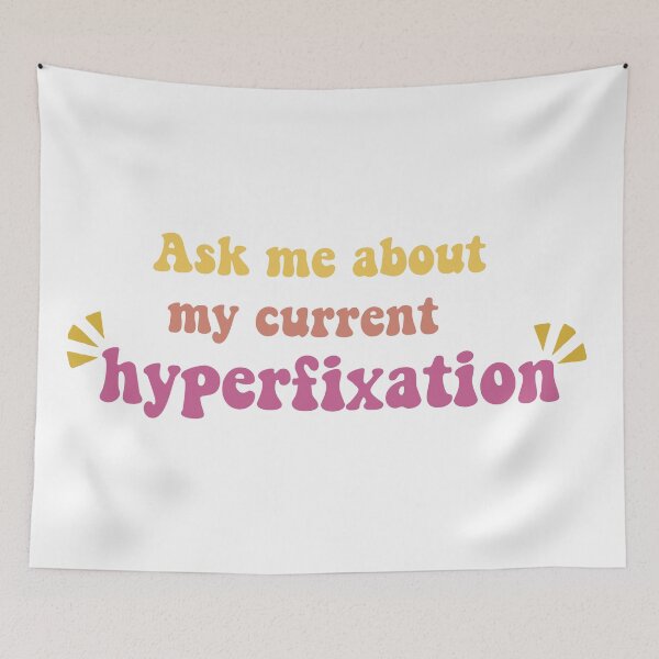 Item preview, Ask me about my current hyperfixation designed and sold by Inclusemuse  Lifestyle.