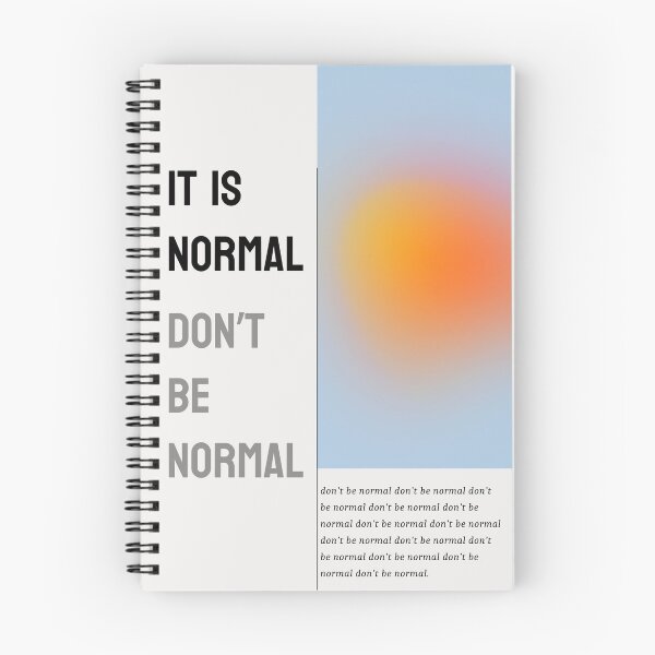 Item preview, IT IS NORMAL don't be normal designed and sold by JuliaFerreira.