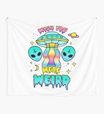 Wish You Were Weird Wall Tapestry