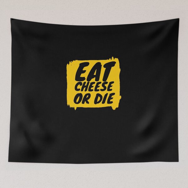 Item preview,  Eat Cheese Or Die designed and sold by Ahmed  Feki.