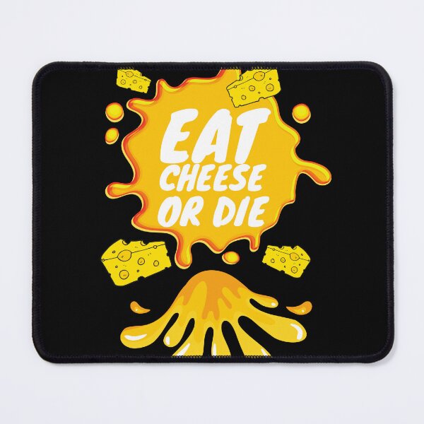 Item preview,  Eat Cheese Or Die designed and sold by Ahmed  Feki.