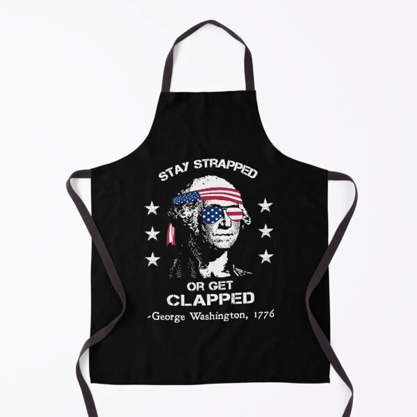 Item preview, Mantente atado o recibe aplausos George Washington Patriotic designed and sold by SurizonDesigns.