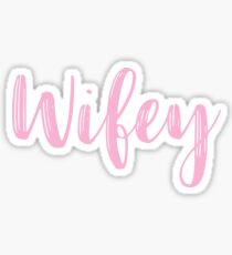 Wifey Fun And Feminine Typography Sticker