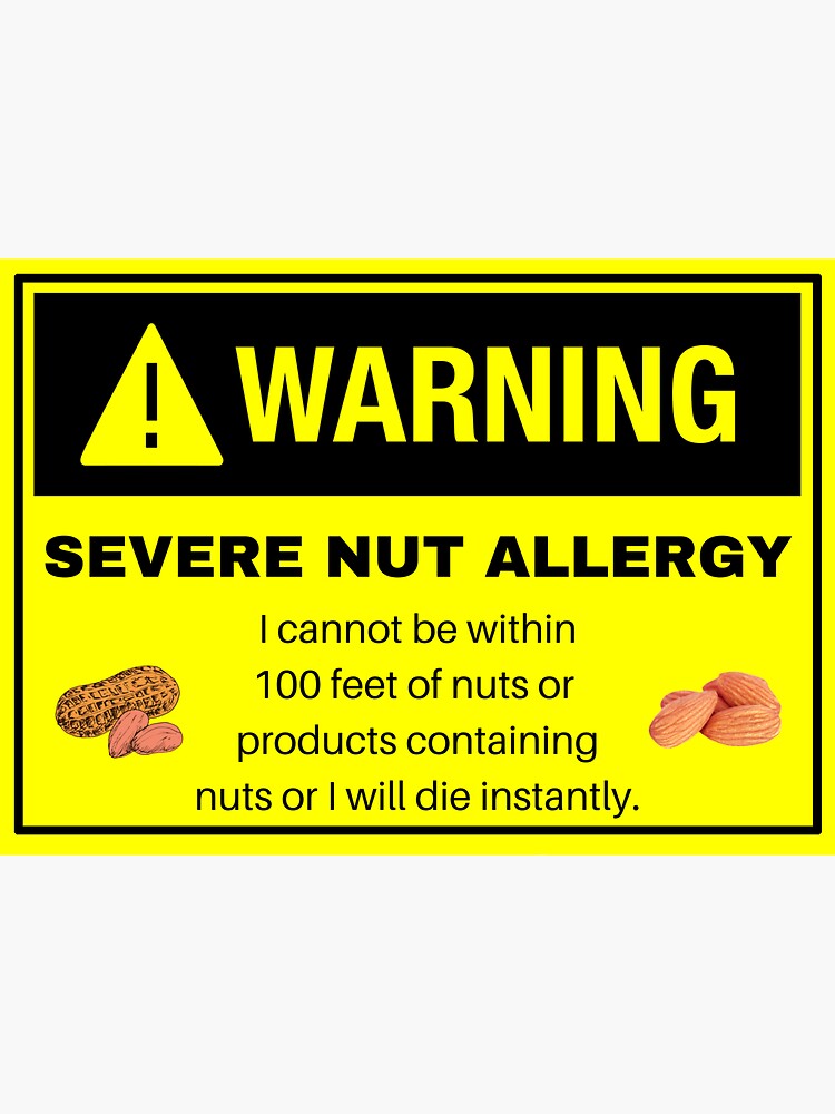 "Severe Nut Allergy Meme Design" Sticker for Sale by Deadlycloak