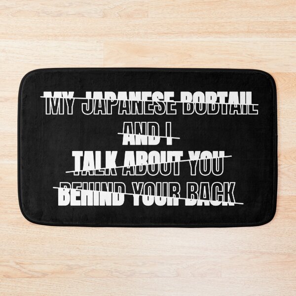 Item preview, My Japanese Bobtail and I Talk About You Behind Your Back Funny Typography Japanese Bobtail Cat Owner Quote designed and sold by thecatcouch.
