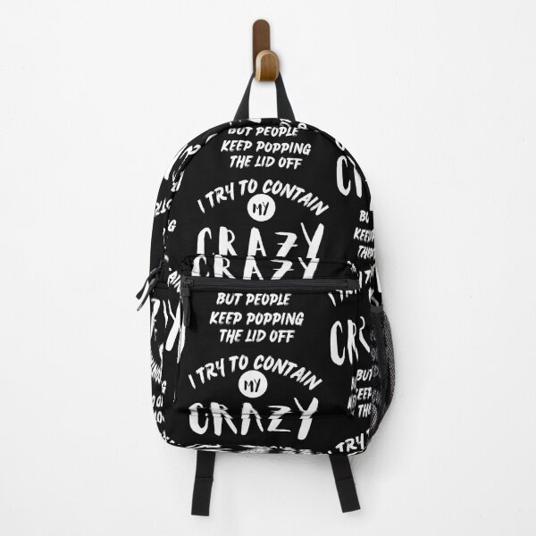 Item preview, I try to contain my crazy but people keep popping the lid off - Funny Quote designed and sold by pod-plus-plus.