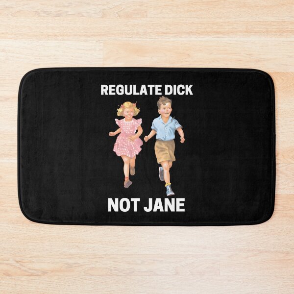 Item preview, Regulate Dick Not Jane designed and sold by Big Twelve.
