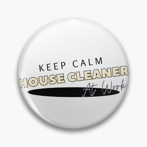 Item preview, Keep Calm House Cleaner At Work designed and sold by Oreo2020.