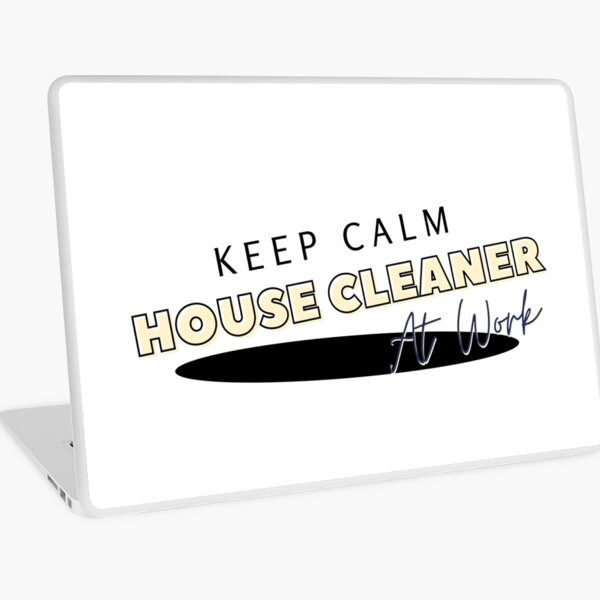 Item preview, Keep Calm House Cleaner At Work designed and sold by Oreo2020.
