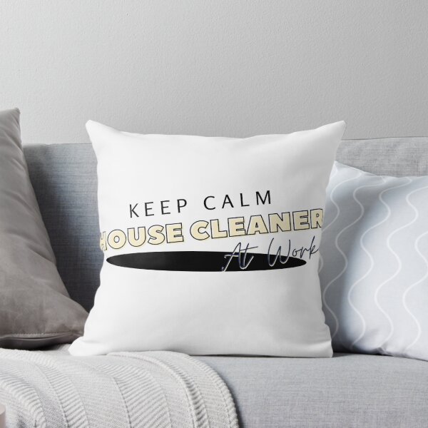 Item preview, Keep Calm House Cleaner At Work designed and sold by Oreo2020.