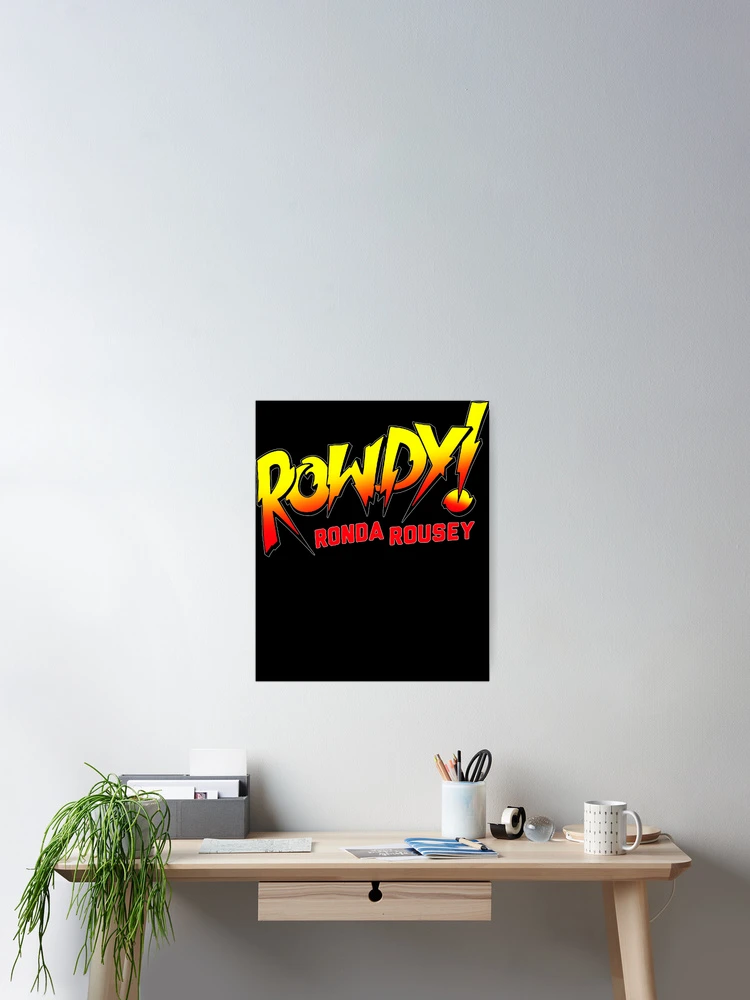 Thumbnail 2 of 3, Poster, Ronda Rousey Merch Rowdy Ronda Rousey designed and sold by Cohnson.