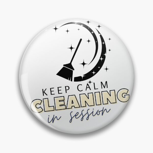 Item preview, Keep calm cleaning in session designed and sold by Oreo2020.