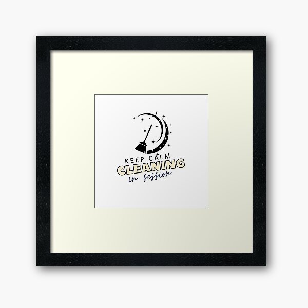 Item preview, Keep calm cleaning in session designed and sold by Oreo2020.