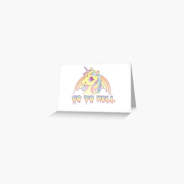 go-to-hell-mean-unicorn-pastel-greeting-card-by-amygrace-redbubble