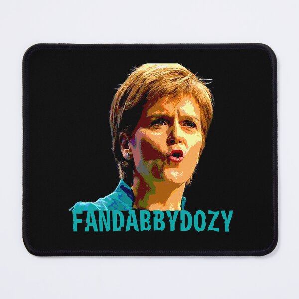 Item preview, Nicola Sturgeon -Fandabbydozy designed and sold by VTBoShopz.