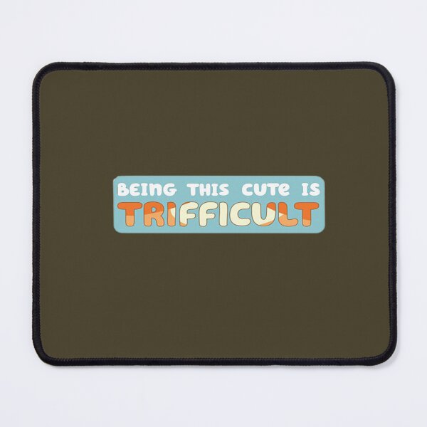 Item preview, Being this cute is Trifficult designed and sold by LucaWalker.