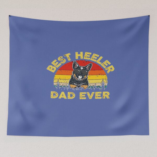 Item preview, best Blue Heeler dad ever copy designed and sold by LucaWalker.