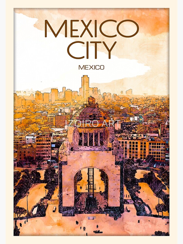 Mexico City Travel Art Poster For Sale By Nifroart2022 Redbubble   Flat,750x,075,f Pad,750x1000,f8f8f8 