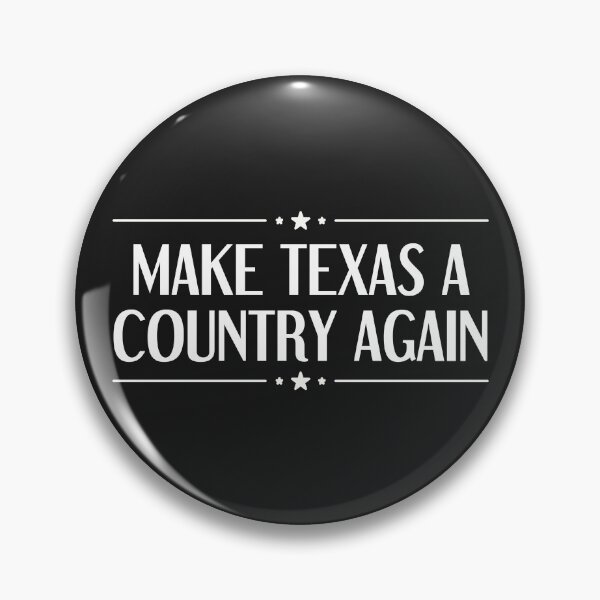 Item preview, MAKE TEXAS A COUNTRY AGAIN designed and sold by dmbdana.