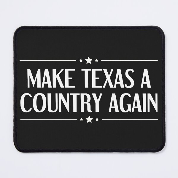 Item preview, MAKE TEXAS A COUNTRY AGAIN designed and sold by dmbdana.