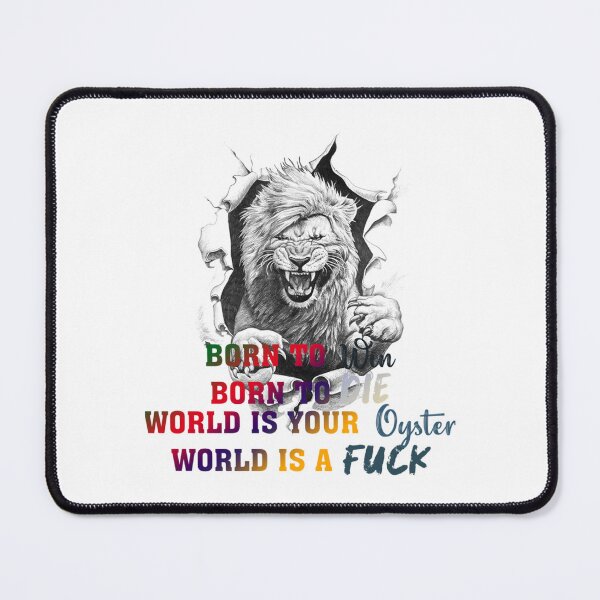 Item preview, Born to Die to Win World is a Fuck World a your oyster designed and sold by MugGalleriesa.