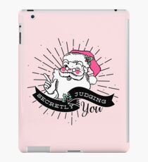 Santa is Secretly Judging You iPad Case/Skin