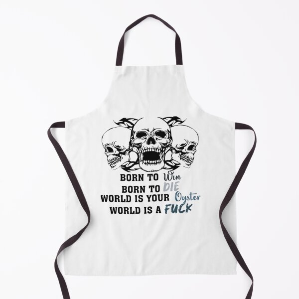Item preview, Born to Die to Win World is a Fuck World a your oyster        designed and sold by MugGalleriesa.