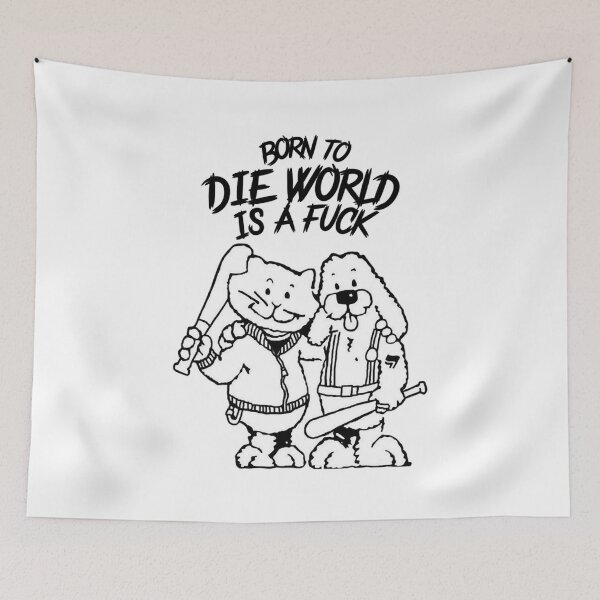 Item preview, Born To Die World is a Fuck     designed and sold by MugGalleriesa.