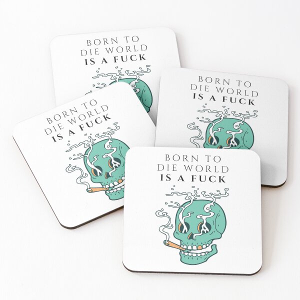 Item preview, Born To Die World Is A Fuck             designed and sold by MugGalleriesa.
