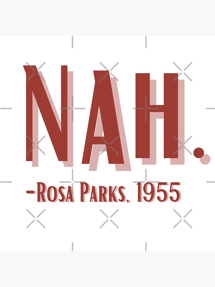 nah rosa parks 1955 sticker