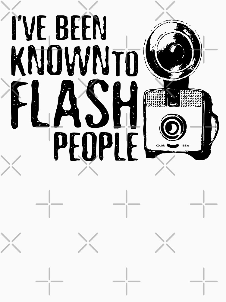 I've Been Known To Flash People by amygrace