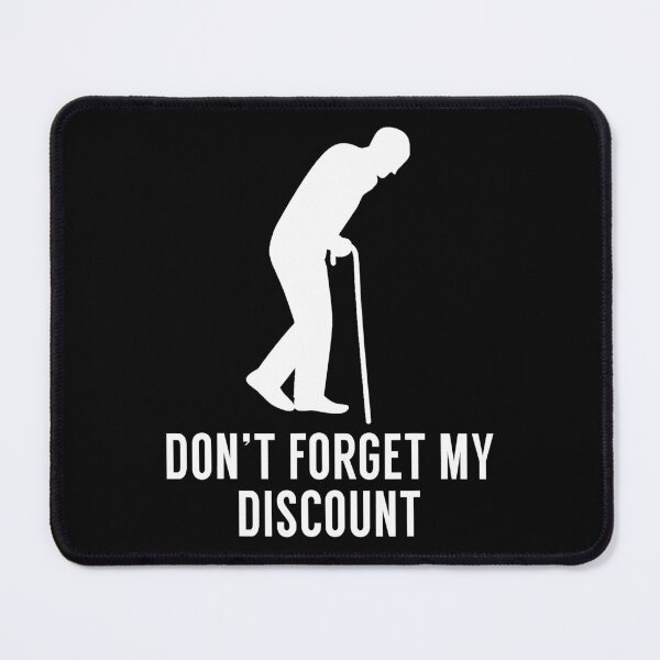 Item preview, Don't Forget My Discount Funny Old People designed and sold by Earthshaker-art.