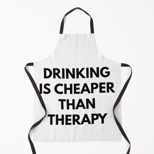 Item preview, Drinking Is Cheaper Than Therapy designed and sold by Earthshaker-art.