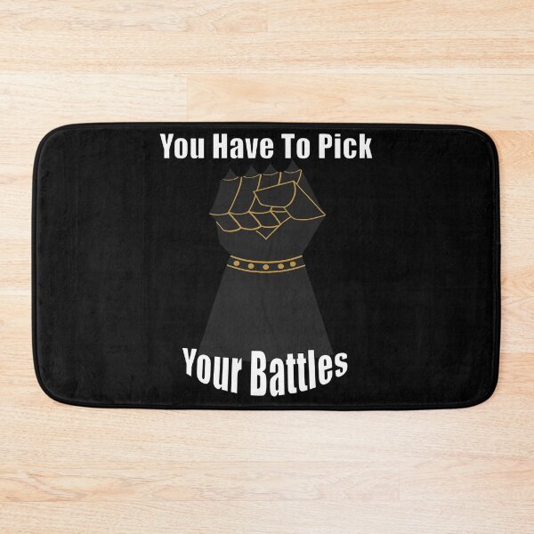 Item preview, A design that says you have to choose your battles, increases self-confidence designed and sold by JhnbBoutiquez.