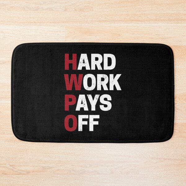 Item preview, HWPO Hard Work Pays Off Motivation Funny Success designed and sold by Earthshaker-art.