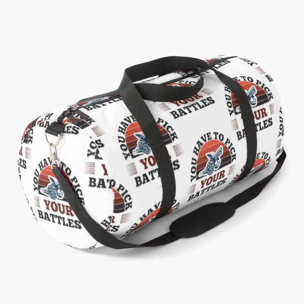 Item preview, You Have To Pick Your Battles designed and sold by JhnbBoutiquez.