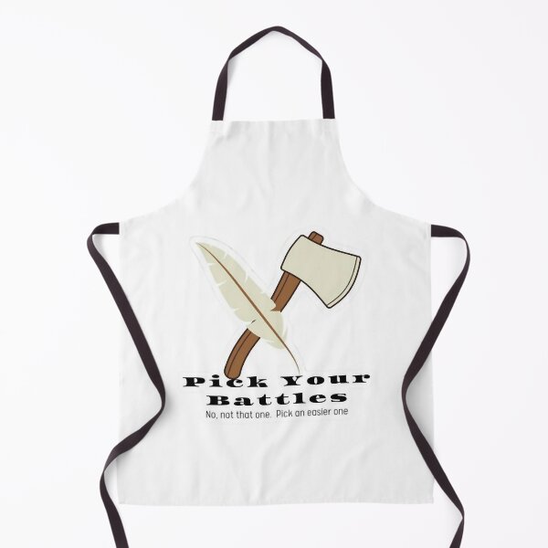 Item preview, You Have To Pick Your Battles designed and sold by JhnbBoutiquez.