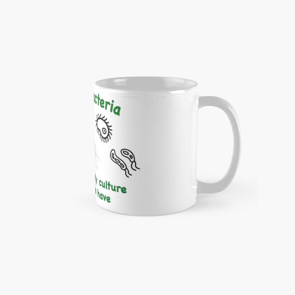 Support Bacteria Coffee or Tea Mug