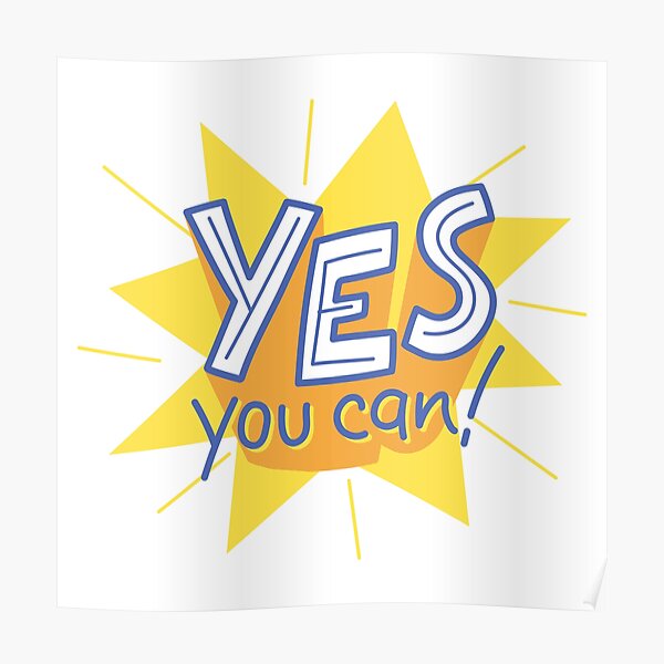 "Yes You Can Logo Art" Poster for Sale by VikramaAditya Redbubble