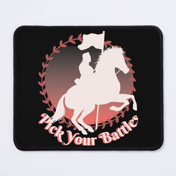 Item preview, You Have To Pick Your Battles designed and sold by JhnbBoutiquez.