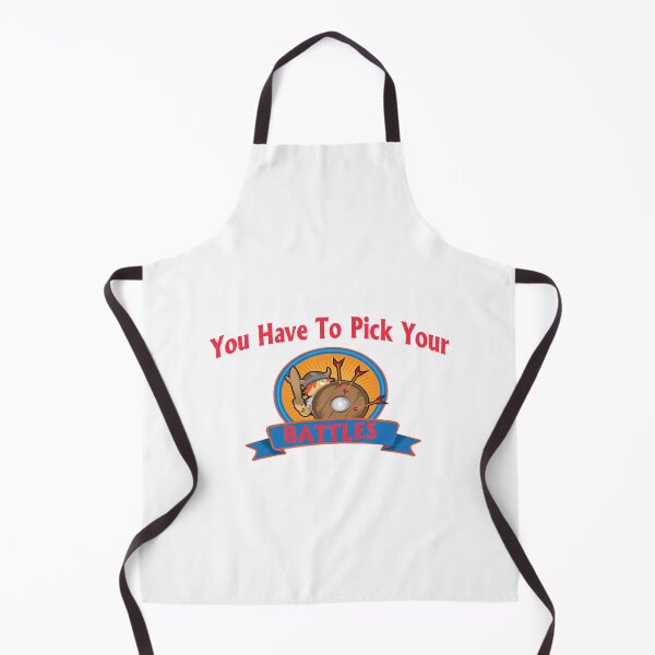 Item preview, You Have To Pick Your Battles designed and sold by JhnbBoutiquez.