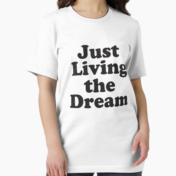 Item preview, Just Living The Dream Old school Typography Good Life designed and sold by Cloud9hopper.