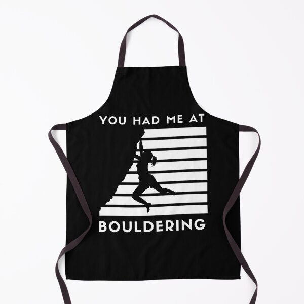 Item preview, Girl, You Had Me At Bouldering. Funny Bouldering designed and sold by Boulder Design Co.