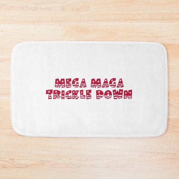 Item preview, Mega Maga Trickle Down designed and sold by JourneyCreative.