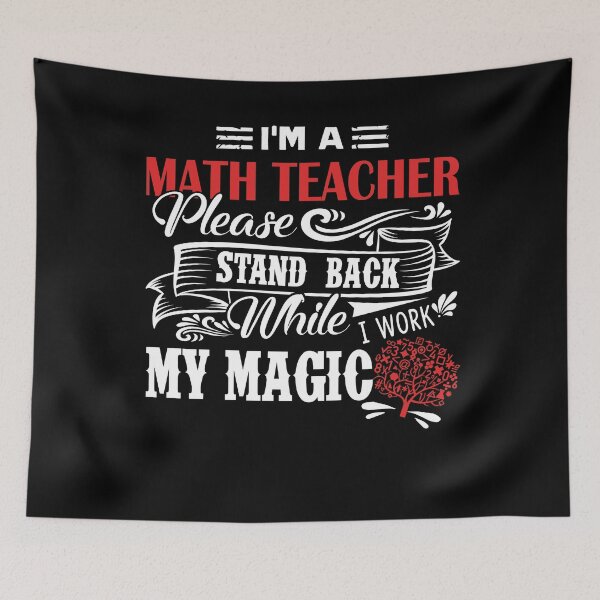 Item preview, Math Teacher - I'm A Math Teacher Please Stand Back designed and sold by UnknownArtistt.